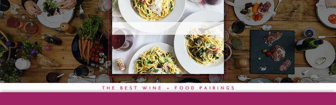 The Best Wine + Food Pairings